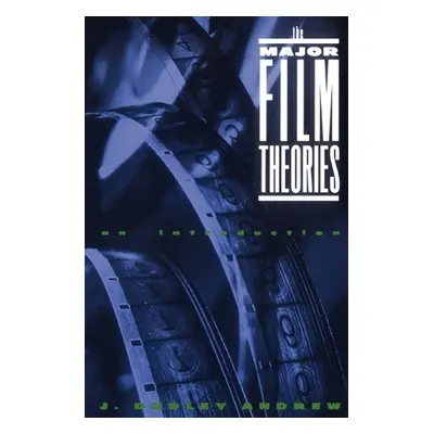 "The Major Film Theories: An Introduction" - "" ("Andrew J. Dudley")(Paperback)