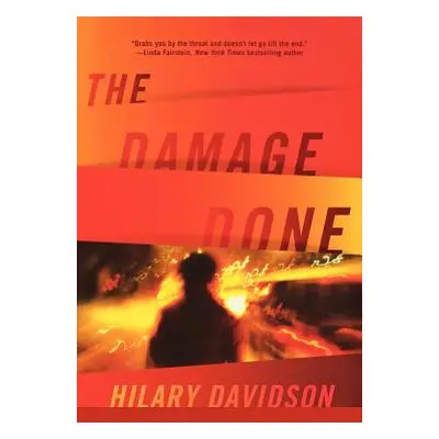 "The Damage Done" - "" ("Davidson Hilary")(Paperback)