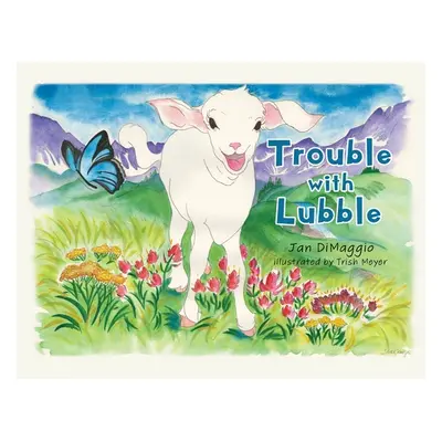 "Trouble with Lubble" - "" ("Dimaggio Jan")(Paperback)