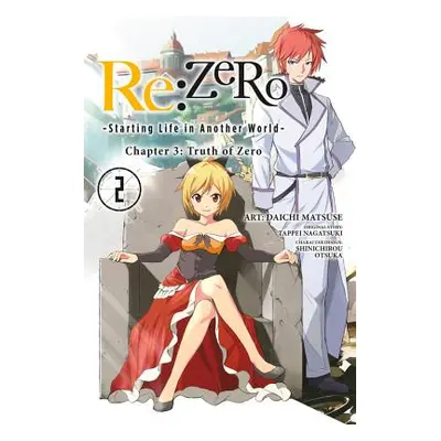 "RE: Zero -Starting Life in Another World-, Chapter 3: Truth of Zero, Vol. 2 (Manga)" - "" ("Nag