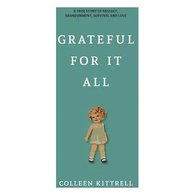 "Grateful For It All" - "" ("Kittrell Colleen")(Paperback)