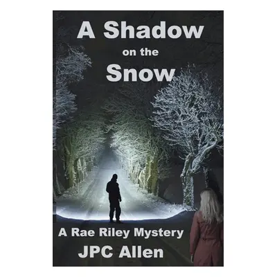 "A Shadow on the Snow" - "" ("Allen Jpc")(Paperback)