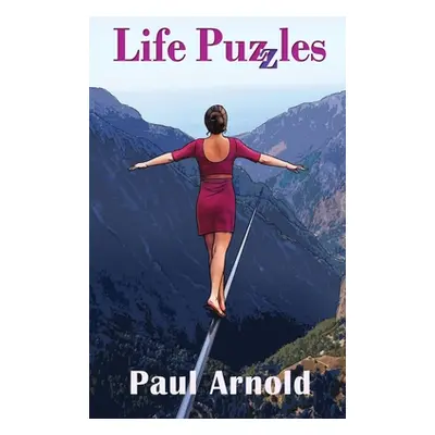 "Life Puzzles" - "" ("Arnold Paul")(Paperback)