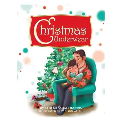 "Christmas Underwear" - "" ("Measom-Francis Keri")(Paperback)