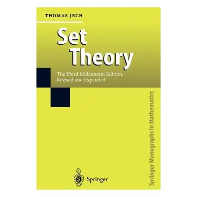 "Set Theory: The Third Millennium Edition, Revised and Expanded" - "" ("Jech Thomas")(Pevná vazb