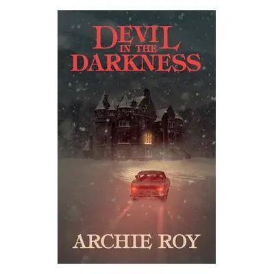 "Devil in the Darkness" - "" ("Roy Archie")(Paperback)