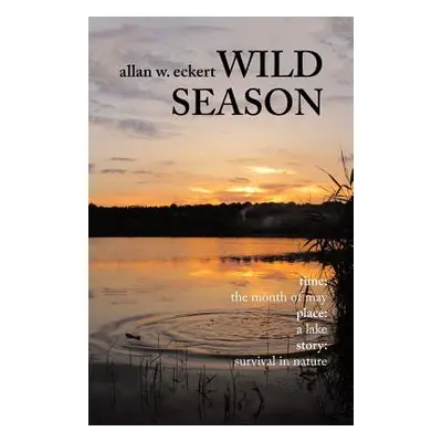 "Wild Season" - "" ("Eckert Allan W.")(Paperback)