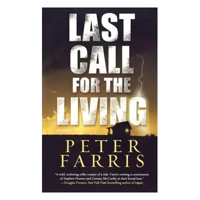 "Last Call for the Living" - "" ("Farris Peter")(Paperback)