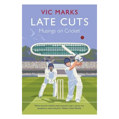 "Late Cuts: Musings on Cricket" - "" ("Marks Vic")(Paperback)