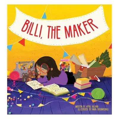 "Billi, the Maker" - "" ("Hilland April")(Pevná vazba)