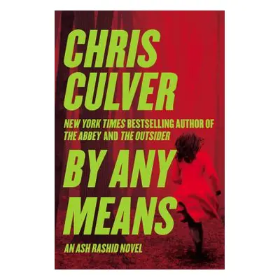 "By Any Means" - "" ("Culver Chris")(Paperback)