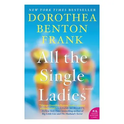 "All the Single Ladies" - "" ("Frank Dorothea Benton")(Paperback)