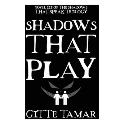 "Shadows That Play" - "" ("Tamar Gitte")(Pevná vazba)