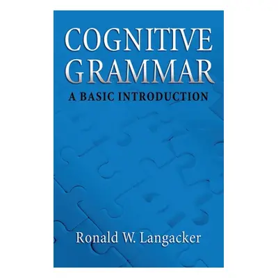 "Cognitive Grammar: An Introduction" - "" ("Langacker Ronald W.")(Paperback)