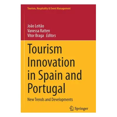 "Tourism Innovation in Spain and Portugal: New Trends and Developments" - "" ("Leito Joo")(Paper