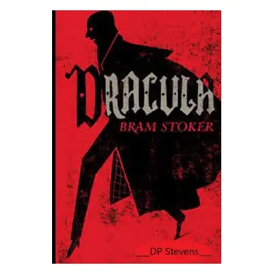 "Bram Stoker's DRACULA!" - "" ("Stevens Edition Dp")(Paperback)