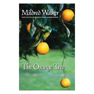 "The Orange Tree" - "" ("Walker Mildred")(Paperback)