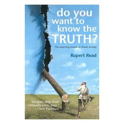 "Do you want to know the truth? The surprising rewards of climate honesty" - "" ("Read Rupert")(