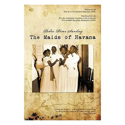 "The Maids of Havana" - "" ("Prez Sarduy Pedro")(Paperback)