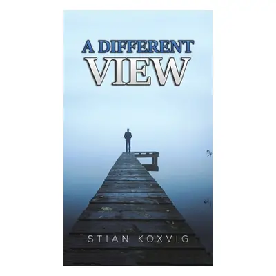 "A Different View" - "" ("Koxvig Stian")(Pevná vazba)