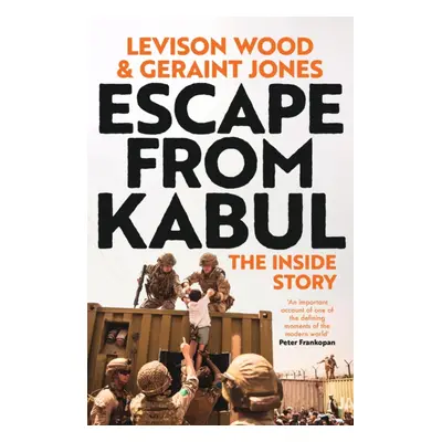 "Escape from Kabul" - "The Inside Story" ("Wood Levison")(Pevná vazba)