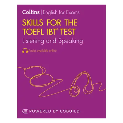 "TOEFL Listening and Speaking Skills: TOEFL IBT 100+ (B1+)" - "" ("Collins")(Paperback)