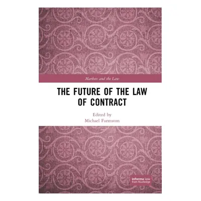 "The Future of the Law of Contract" - "" ("Furmston Michael")(Pevná vazba)