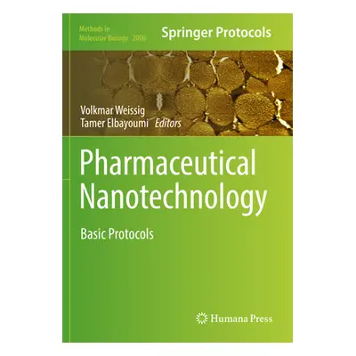 "Pharmaceutical Nanotechnology: Basic Protocols" - "" ("Weissig Volkmar")(Paperback)