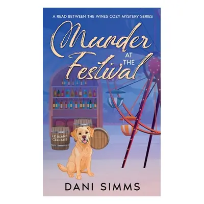 "Murder at the Festival: A New Beginnings Cozy Hometown Mystery" - "" ("Simms Dani")(Paperback)