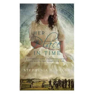 "Her Place in Time" - "" ("McGee Stephenia H.")(Paperback)