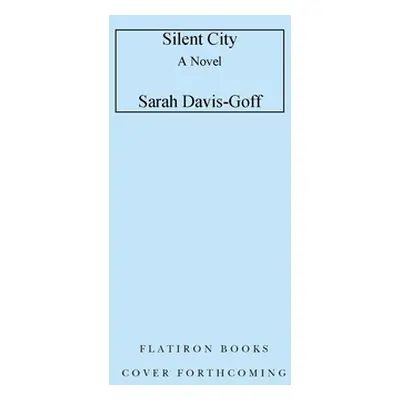 "Silent City" - "" ("Davis-Goff Sarah")(Pevná vazba)