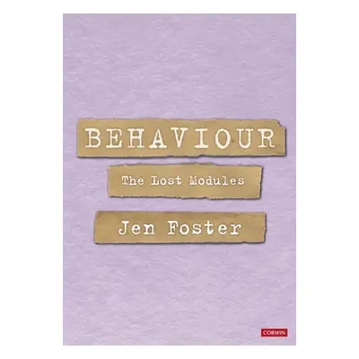 "Behaviour: The Lost Modules" - "" ("Foster Jen")(Paperback)