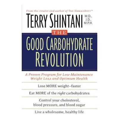 "The Good Carbohydrate Revolution" - "" ("Shintani Terry")(Paperback)