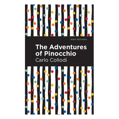 "The Adventures of Pinocchio" - "" ("Collodi Carlo")(Paperback)