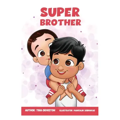 "Super Brother" - "" ("Ormiston Tina")(Paperback)