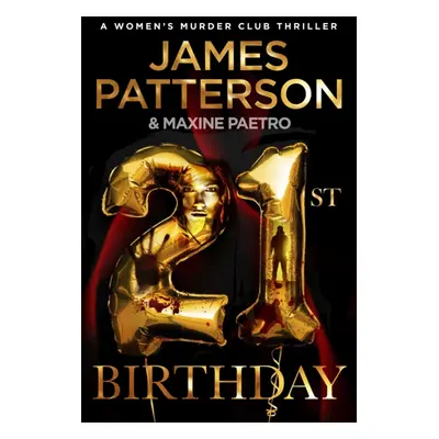 "21st Birthday" - "(Women's Murder Club 21)" ("Patterson James")(Paperback / softback)