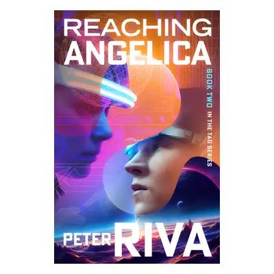 "Reaching Angelica" - "" ("Riva Peter")(Paperback)