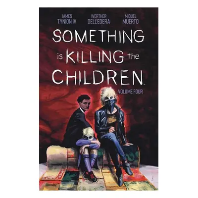 "Something Is Killing the Children Vol. 4, 4" - "" ("Tynion IV James")(Paperback)