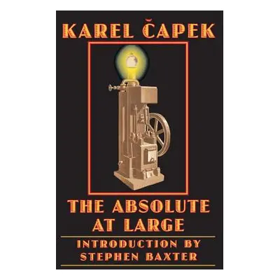 "The Absolute at Large" - "" ("Capek Karel")(Paperback)