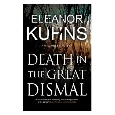 "Death in the Great Dismal" - "" ("Kuhns Eleanor")(Pevná vazba)