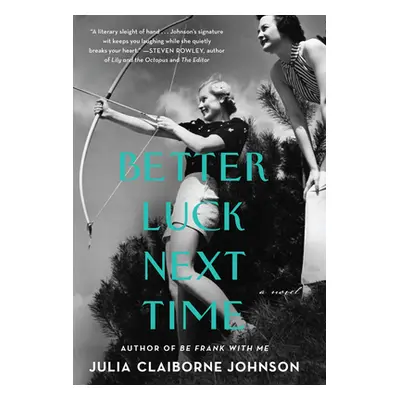 "Better Luck Next Time" - "" ("Johnson Julia Claiborne")(Pevná vazba)