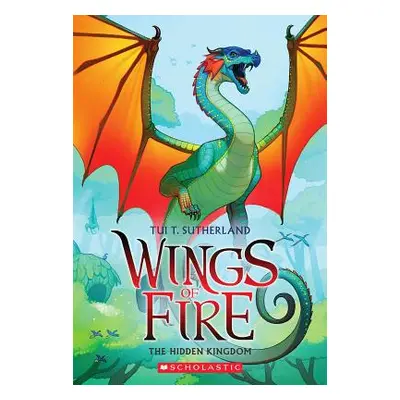 "The Hidden Kingdom (Wings of Fire #3), 3" - "" ("Sutherland Tui T.")(Paperback)