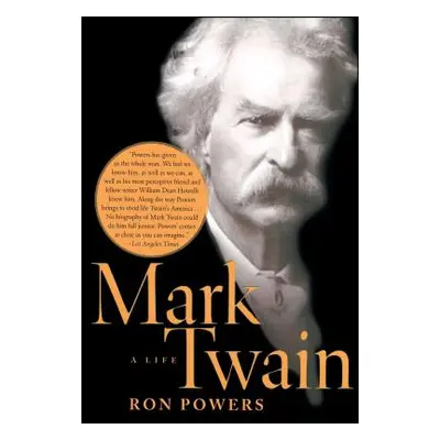 "Mark Twain: A Life" - "" ("Powers Ron")(Paperback)