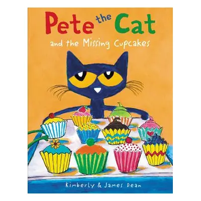 "Pete the Cat and the Missing Cupcakes" - "" ("Dean James")(Pevná vazba)