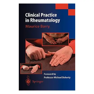 "Clinical Practice in Rheumatology" - "" ("Doherty Michael")(Paperback)