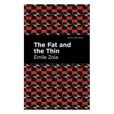 "The Fat and the Thin" - "" ("Zola mile")(Paperback)