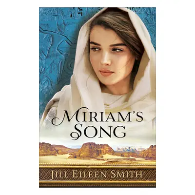 "Miriam's Song" - "" ("Smith Jill Eileen")(Paperback)