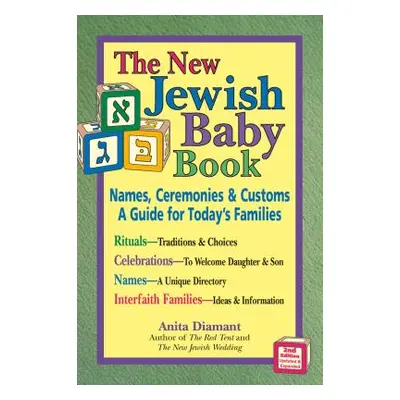 "The New Jewish Baby Book: Names, Ceremonies & Customs-A Guide for Today's Families" - "" ("Diam