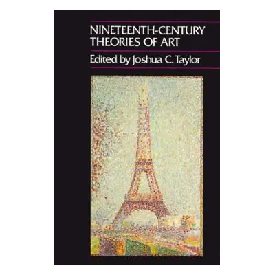 "Nineteenth-Century Theories of Art, 24" - "" ("Taylor Joshua C.")(Paperback)