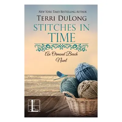 "Stitches in Time" - "" ("Dulong Terri")(Paperback)